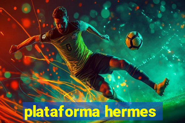 plataforma hermes